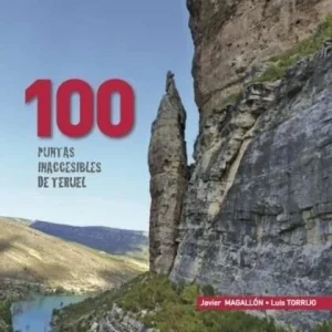 100 Puntas Inaccesibles De Teruel  DOBLEUVE COMUNICACION