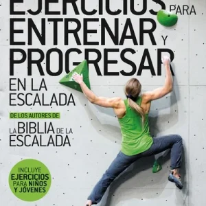 Ejercicios para entrenar y progresar en la escalada DESNIVEL