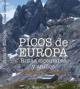 Picos de Europa. Rutas Circulares y Anillos