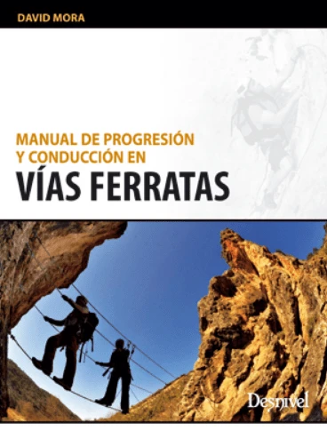 Manual de Progresión y Conducción en Vías Ferratas DESNIVEL