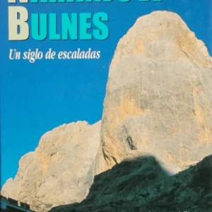 Naranjo de Bulnes. Un siglo de escaladas DESNIVEL